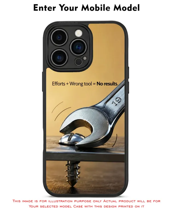 Efforts_Plus_Wrong_Tool_Equal_Tono_Results_Design_Printed_Premium_Glossy_Back_Case_Cover_With_Camera_Protection_Mk000462_Bx