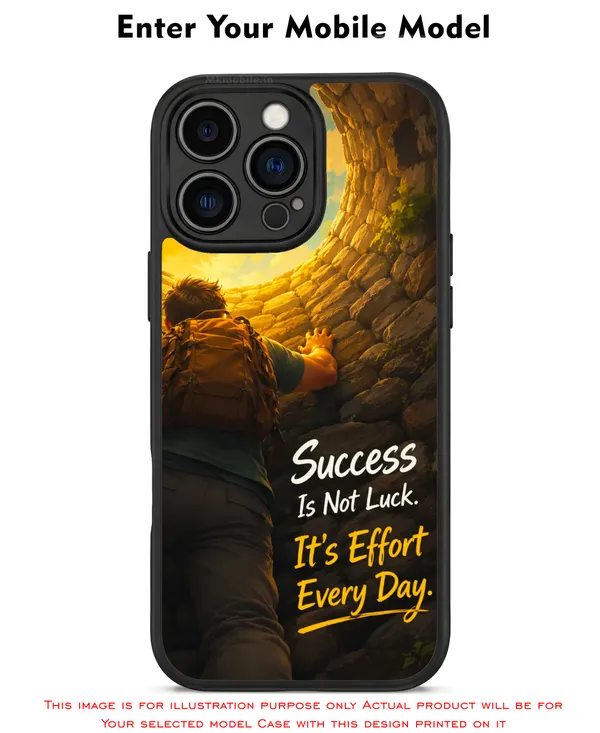Success_Is_Not_Luck_Its_Effort_Every_Day_Design_Printed_Premium_Glossy_Back_Case_Cover_With_Camera_Protection_Mk000463_Bx