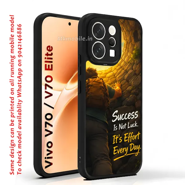 Success_Is_Not_Luck_Its_Effort_Every_Day_Design_Printed_Premium_Glossy_Back_Case_Cover_With_Camera_Protection_For_Vivo_V70_5G_/_V70_5G_Elite_Mk000463_Bx