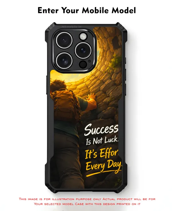 Success_Is_Not_Luck_Its_Effort_Every_Day__Design_Printed_Bumper_Glossy_Back_Case_Cover_With_Camera_Protection_Mk000463_Bx