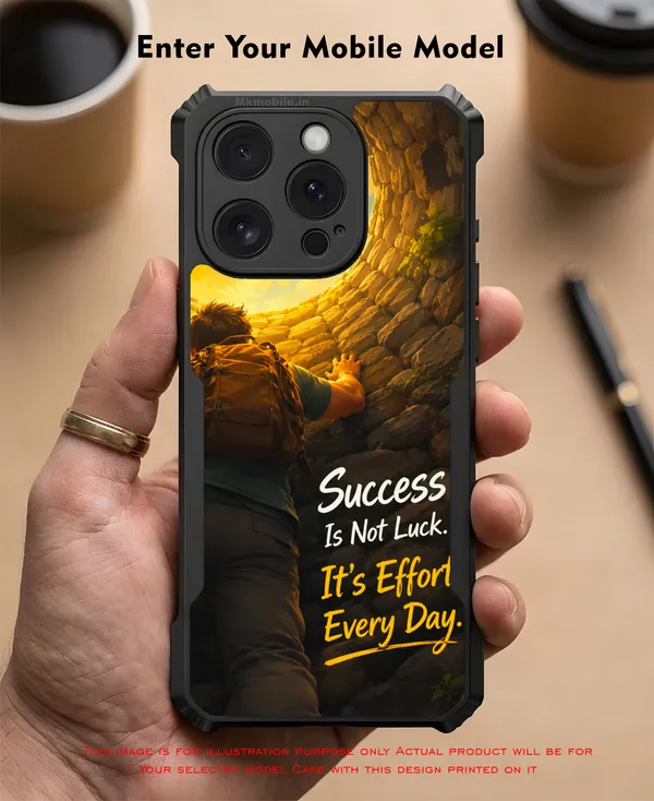 Success_Is_Not_Luck_Its_Effort_Every_Day__Design_Printed_Bumper_Glossy_Back_Case_Cover_With_Camera_Protection_Mk000463_Bx