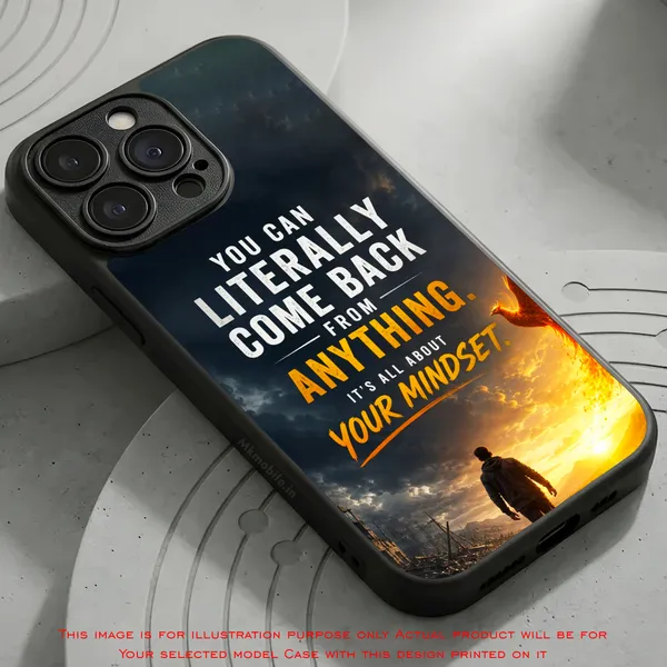 You_Can_Literally_Come_Back_From_Anything_Its_All_About_Your_Mindset_Design_Printed_Premium_Glossy_Back_Case_Cover_With_Camera_Protection_Mk000465_Bx