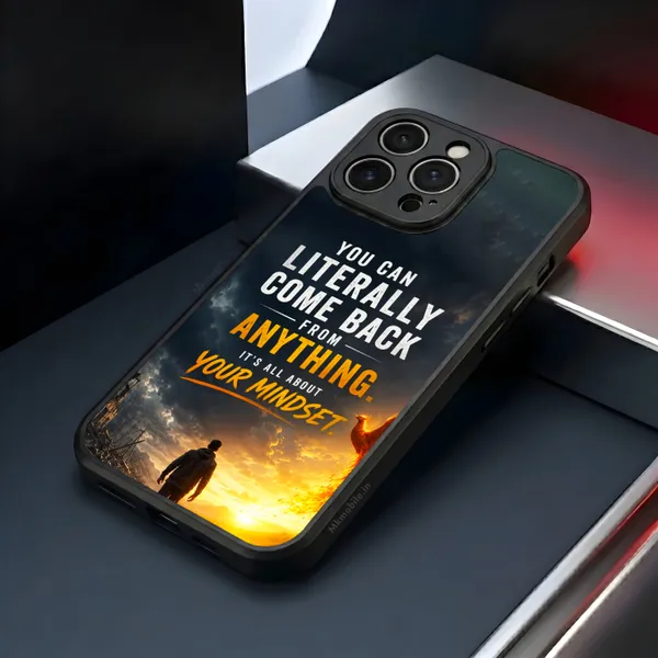 You_Can_Literally_Come_Back_From_Anything_Its_All_About_Your_Mindset_Design_Printed_Premium_Glossy_Back_Case_Cover_With_Camera_Protection_Mk000465_Bx