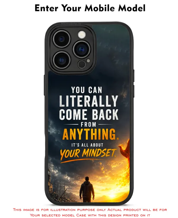 You_Can_Literally_Come_Back_From_Anything_Its_All_About_Your_Mindset_Design_Printed_Premium_Glossy_Back_Case_Cover_With_Camera_Protection_Mk000465_Bx