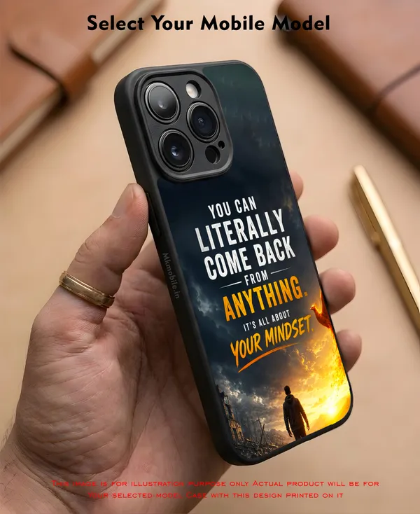 You_Can_Literally_Come_Back_From_Anything_Its_All_About_Your_Mindset_Design_Printed_Premium_Glossy_Back_Case_Cover_With_Camera_Protection_Mk000465_Bx