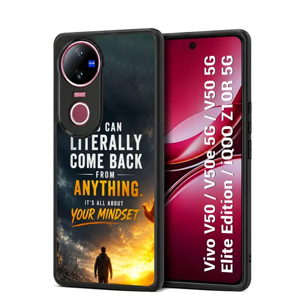 You_Can_Literally_Come_Back_From_Anything_Its_All_About_Your_Mindset_Design_Printed_Premium_Glossy_Back_Case_Cover_With_Camera_Protection_For_Vivo_V50_/_V50e_/_V50_5g_Elite_Edition_/_iQOO_Z10r_5g_Mk000465_Bx