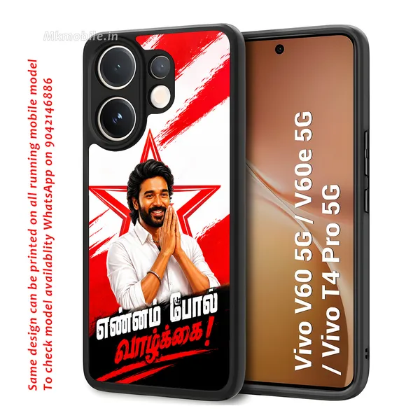 Tamil_Actor_Dhanush_Ennam_Pol_Valkai_Design_Printed_Premium_Glossy_Back_Case_Cover_With_Camera_Protection_For_Vivo_V60_5G_/_V60e_/_T4_Pro_5G_MK000573_Bx