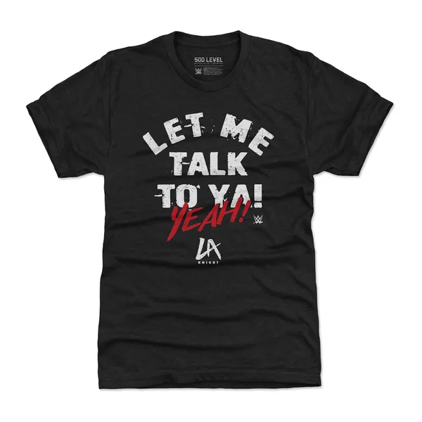 500_Level_Black_LA_Knight_Let_Me_Talk_To_Ya!_T-Shirt