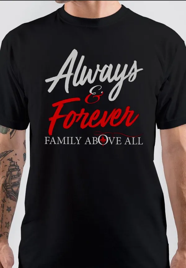 Always_And_Forever_Family_Above_All_The_Originals_T-Shirt