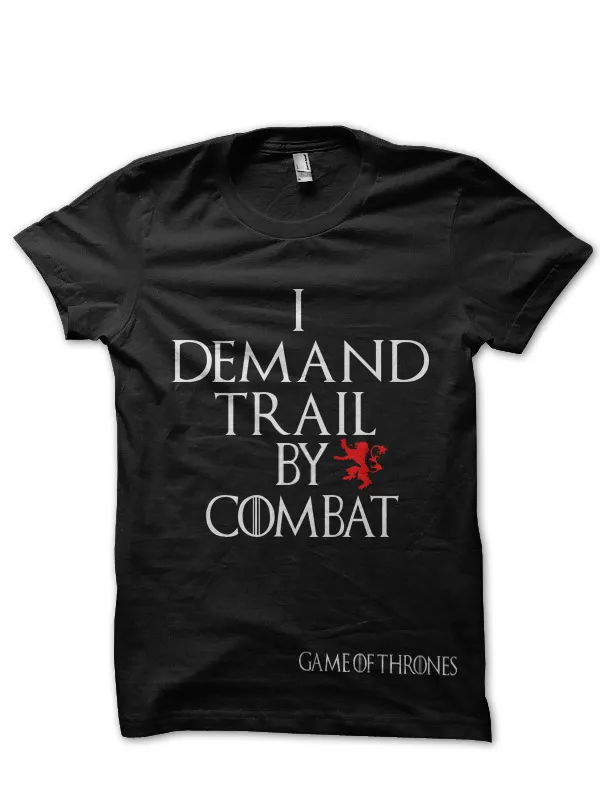 I_Demand_A_Trial_By_Combat_Black_T-Shirt