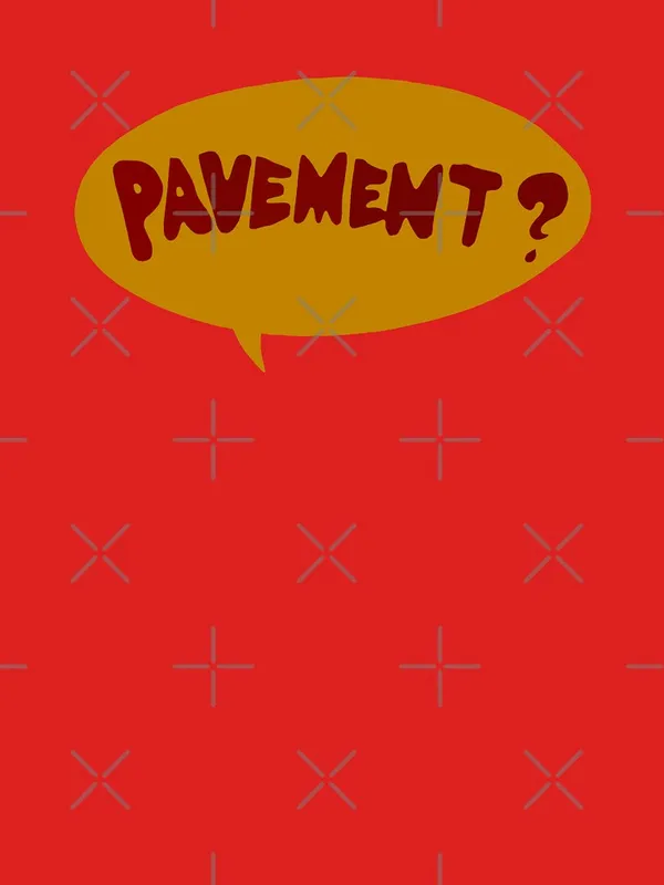 Pavement?_Classic_T-Shirt