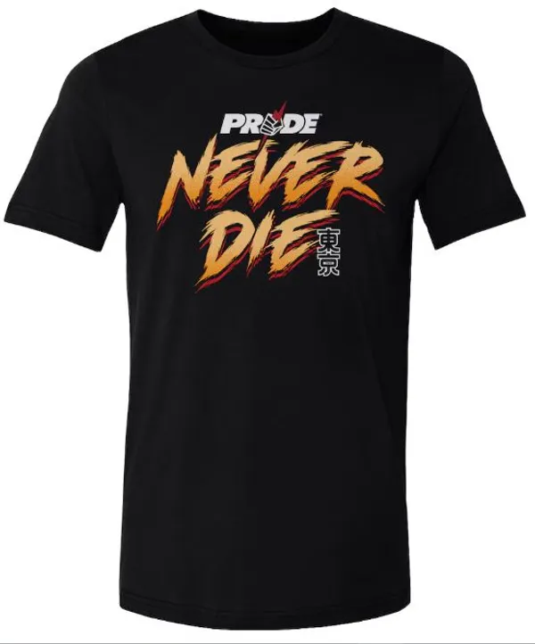 Pride_Fighting_Championship_Never_Die_Type_T-Shirt