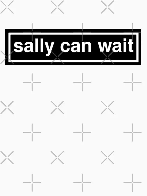 Sally_Can_Wait_Classic_T-Shirt