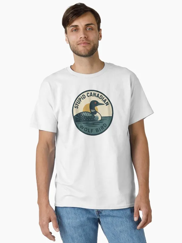 Stupid_Canadian_Wolf_Bird_Classic_T-Shirt