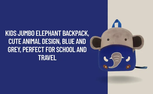 Kids_Jumbo...._Elephant_Backpack,_Cute_Animal_Design,_Blue_and_Grey,_Perfect_for_School_and_Travel