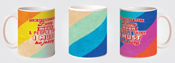Multicolor_Ceramic_I_am_actually_not_funny_Printed_Microwave_Safe_Mugs
