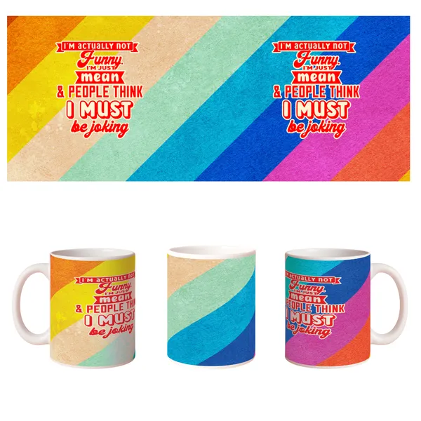 Multicolor_Ceramic_I_am_actually_not_funny_Printed_Microwave_Safe_Mugs
