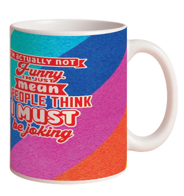 Multicolor_Ceramic_I_am_actually_not_funny_Printed_Microwave_Safe_Mugs
