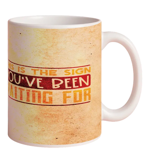Multicolor_Ceramic_This_is_the_sign_you_have_been_waiting_for_Printed_Microwave_Safe_Mugs