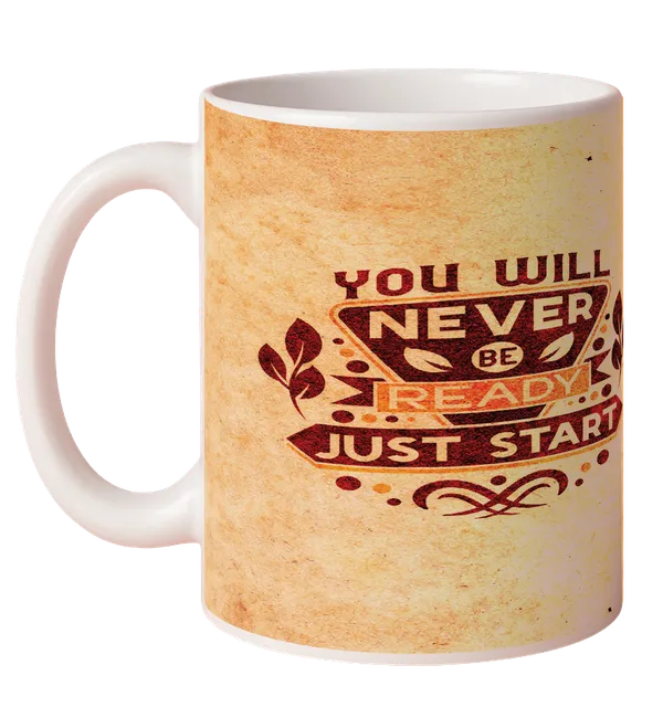 Multicolor_Ceramic_You_will_never_be_ready_just_start_Printed_Microwave_Safe_Mugs