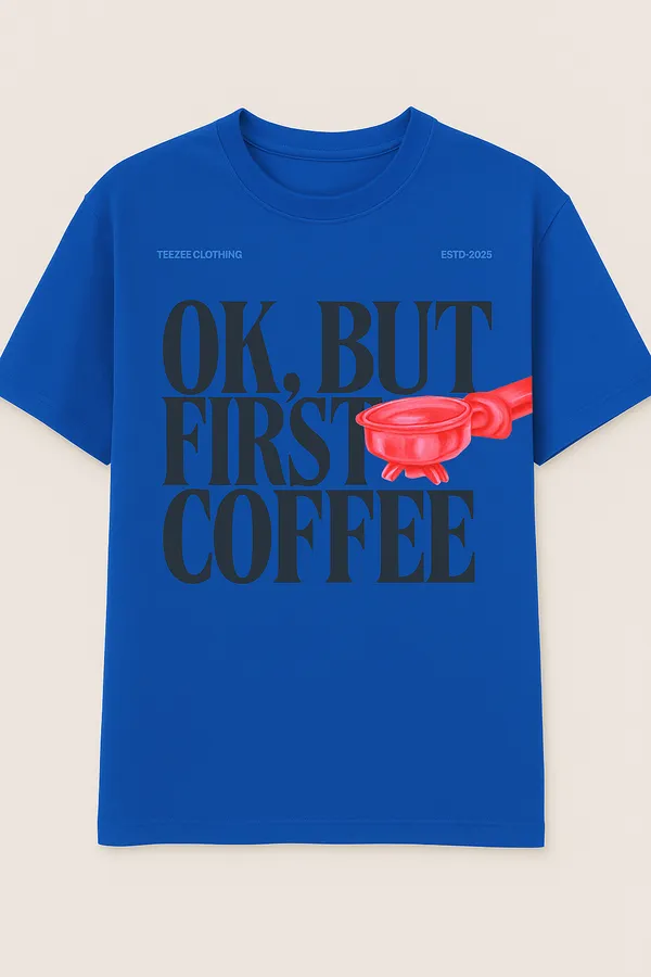 Royal_Blue_Ok,_But_First_Coffee_Printed_Cotton_Regular_Fit_T-Shirt_|_For_Men