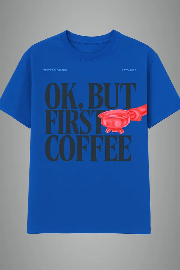 Royal_Blue_Ok,_But_First_Coffee_Printed_Cotton_Regular_Fit_T-Shirt_|_For_Men