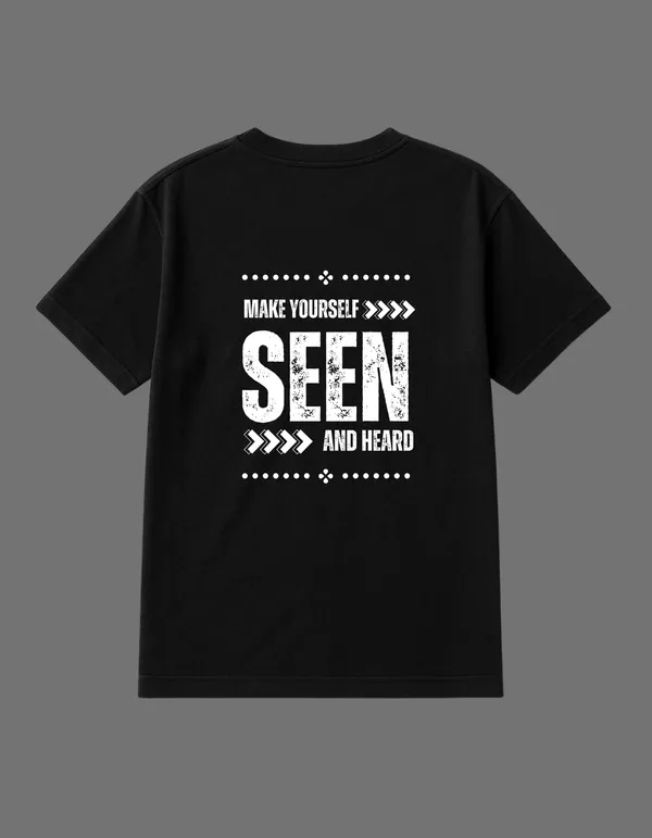 Black_Make_Yourself_Seen_And_Heard_Printed__Regular_Fit_T-Shirt_|_For_Unisex