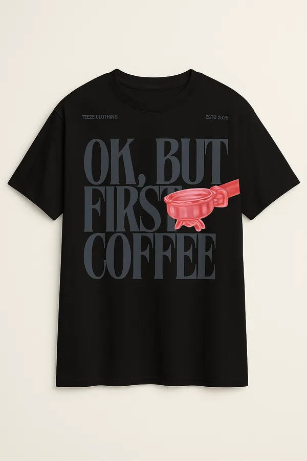 Black_Ok,_But_First_Coffee_Printed_Cotton_Oversized_Fit_T-Shirt_|_For_Men