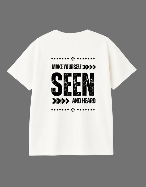 White_Make_Yourself_Seen_And_Heard_Printed__Regular_Fit_T-Shirt_|_For_Unisex
