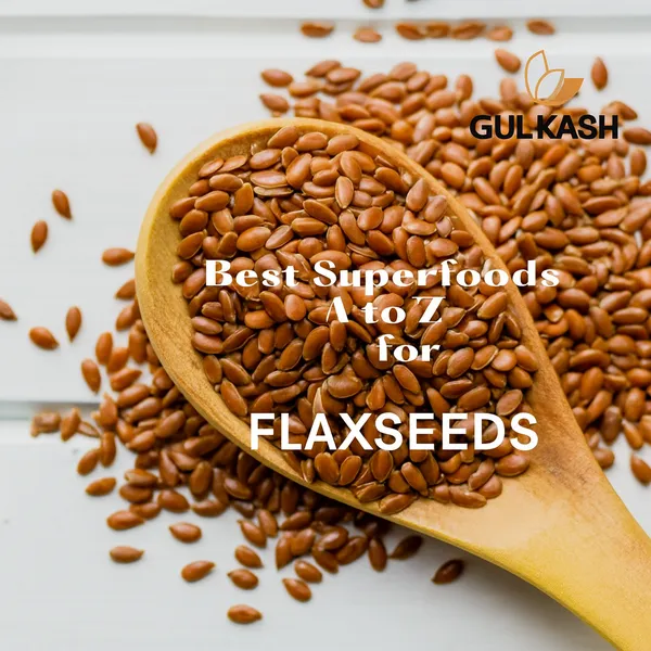 Gul_Kash_Flaxseeds_The_Omega_Superfood