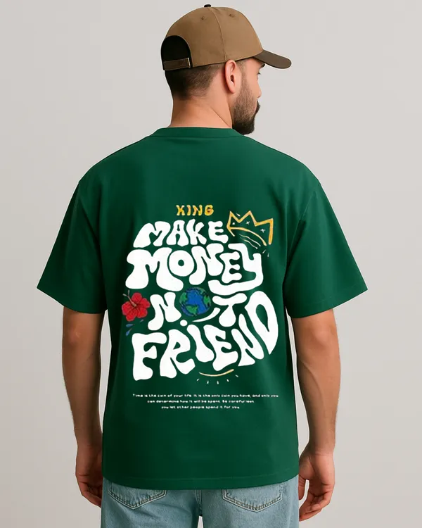 Make_Money_Not_Friend_Limited_edition_Bottle_green_Oversize_Tees