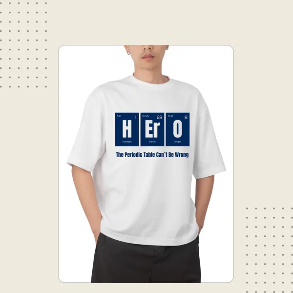 White_Hero_Periodic_Table_Science_Smart,_Bold,_Essential_Oversize_Tee