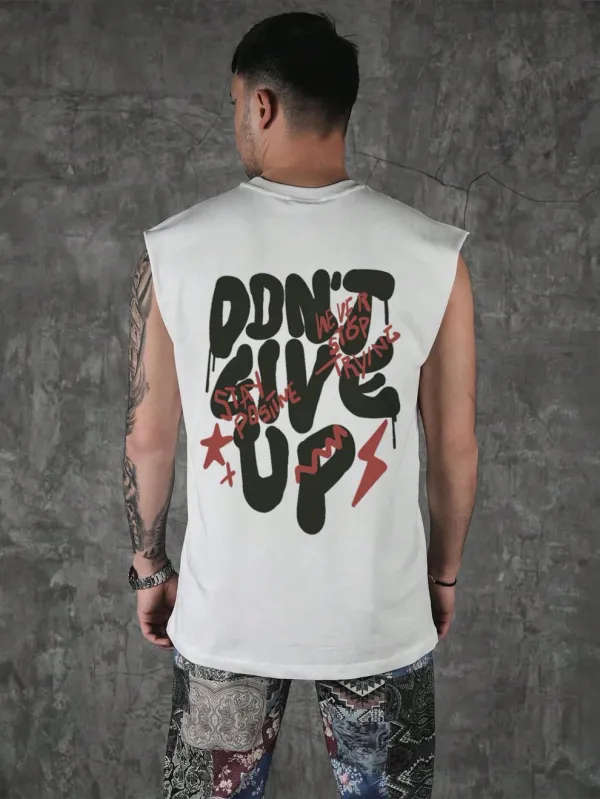 White_Dont_Give_Up_Graphic_Sleeveless_Unisex_Tee