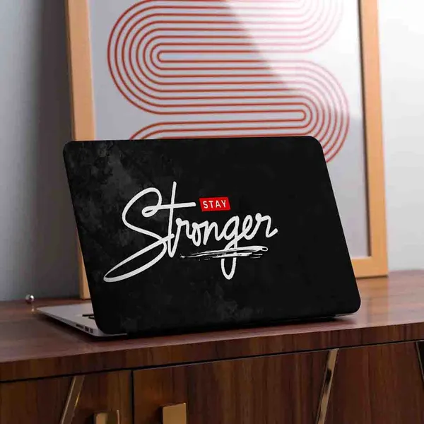 Stay_Stronger_Printed_Laptop_Skin