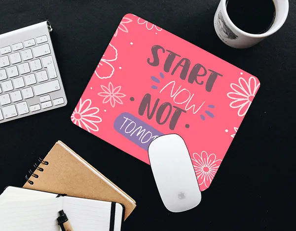 Motivational_Quote_Start_Now_Not_Tomorrow_Printed_Mouse-Pad_For_Desktop|_Anti_Slip_Mouse_Pad_For_Desktop|_Gaming_Mouse-Pad_Size_-_24X20_Cm
