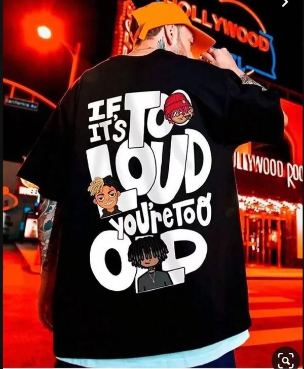 If_Its_Too_Loud,_You'Re_Too_Old_Oversized_Fit_T-Shirt