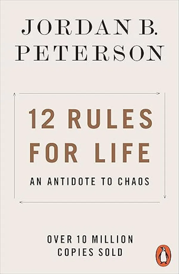 12_Rules_for_Life:_An_Antidote_to_Chaos_by_Jordan_B._Peterson