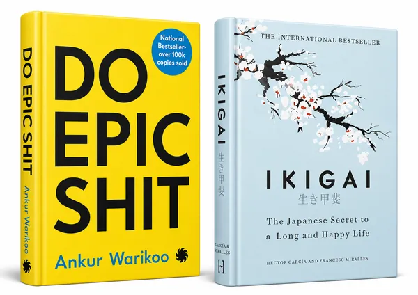 Ikigai_&_Do_Epic_Shit_Combo_by_H�ctor_Garc�a_&_Ankur_Warikoo