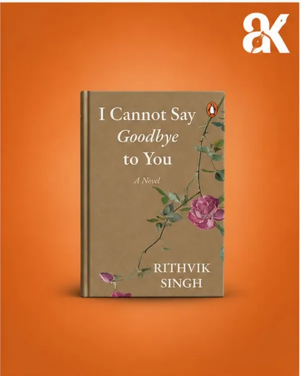 I_Cannot_Say_Goodbye_to_You_by_Novoneel_Chakraborty