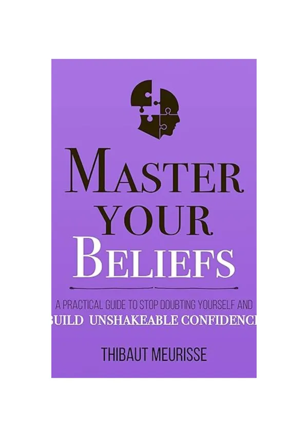 Master_Your_Beliefs_by_Thibaut_Meurisse