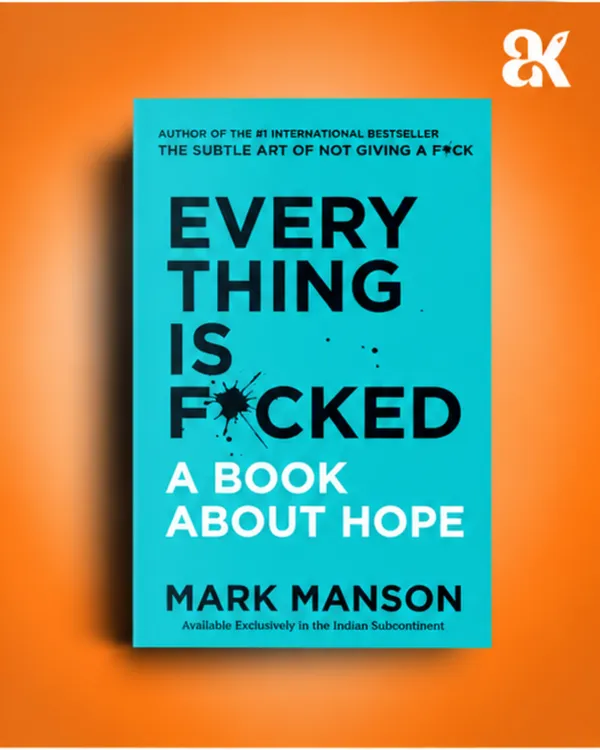 Everything_Is_F*cked:_A_Book_About_Hope_by_Mark_Manson
