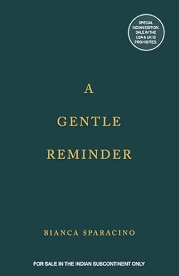 A_Gentle_Reminder_by_Bianca_Sparacino