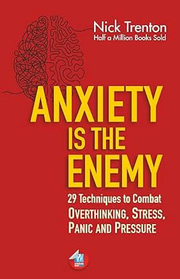 Anxiety_Is_the_Enemy_by_Nick_Trenton