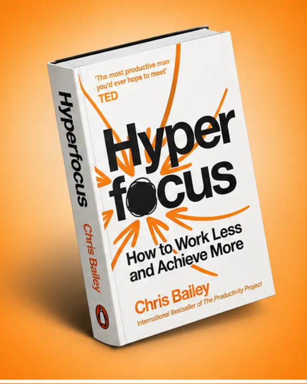 Hyper_focus_by_Chris_Bailey