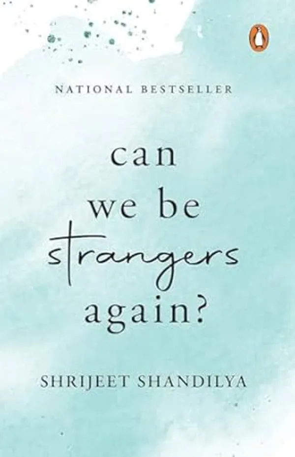 Can_We_Be_Strangers_Again?_by_Novoneel_Chakraborty