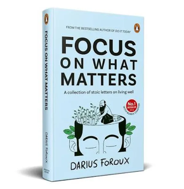 Focus_on_What_Matters_by_Darius_Foroux