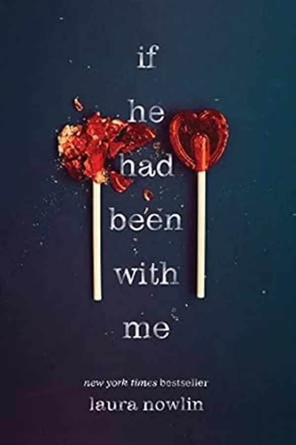 If_He_Had_Been_with_Me_by_Laura_Nowlin