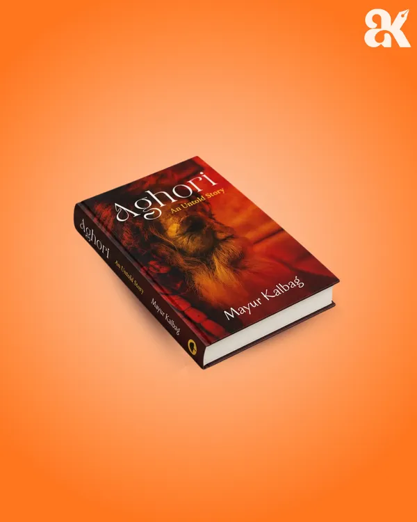 Aghori:_An_Untold_Story_by_Mayur_Kalbag