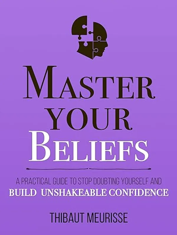 Master_Your_Beliefs_by_Thibaut_Meurisse