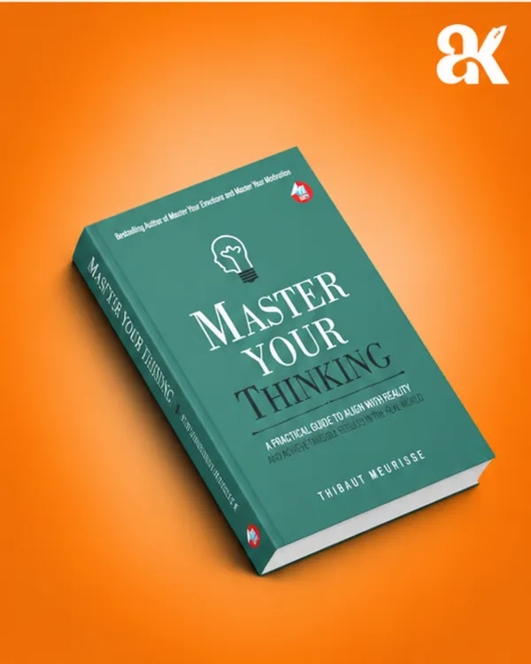 Master_Your_Thinking_by_Thibaut_Meurisse